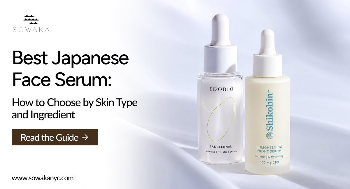 Best Japanese Face Serum: How to Choose by Skin Type and Ingredient