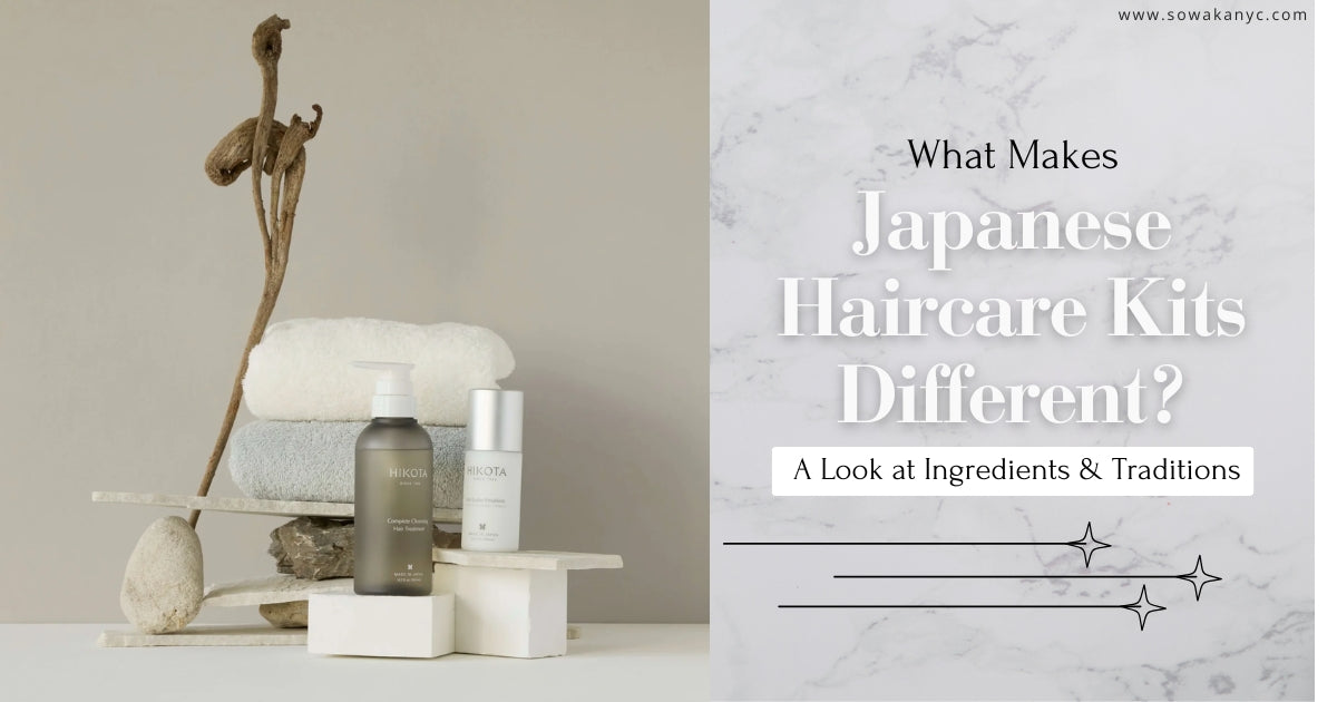 What Makes Japanese Haircare Kits Different? A Look at Ingredients and Traditions